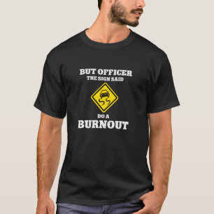 Camiseta Pero El Oficial El Rótulo Dijo Que Hagan Un Coche