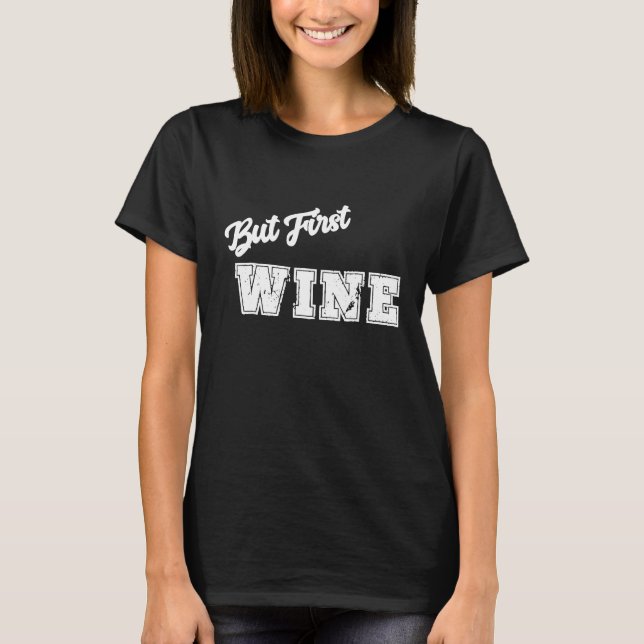 Camiseta Pero el primer amante del vino (Anverso)