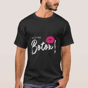 Camiseta Pero el primer botox