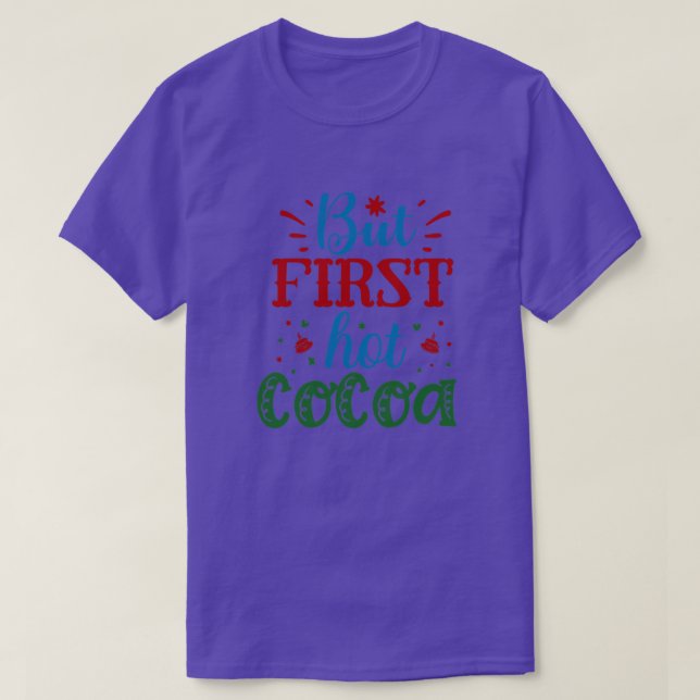 Camiseta Pero el primer cacao caliente01 (Diseño del anverso)