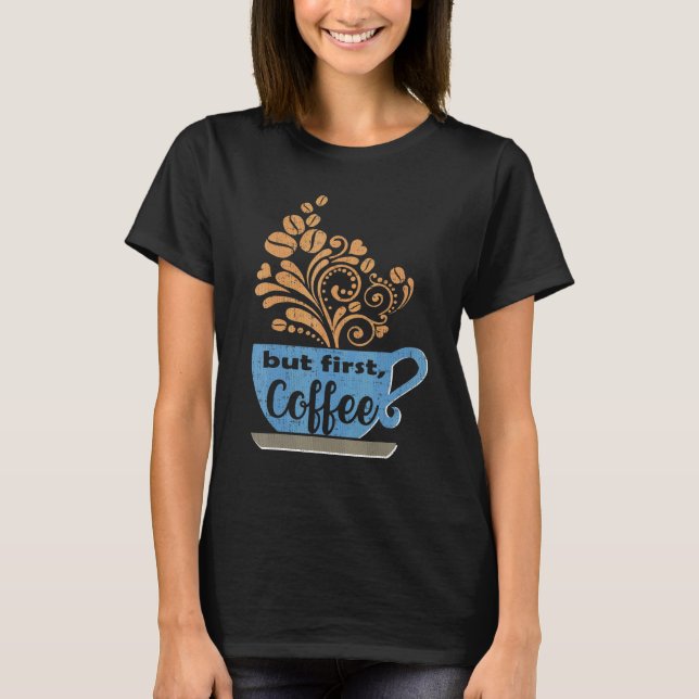 Camiseta Pero el primer café Blue Java Mug (Anverso)