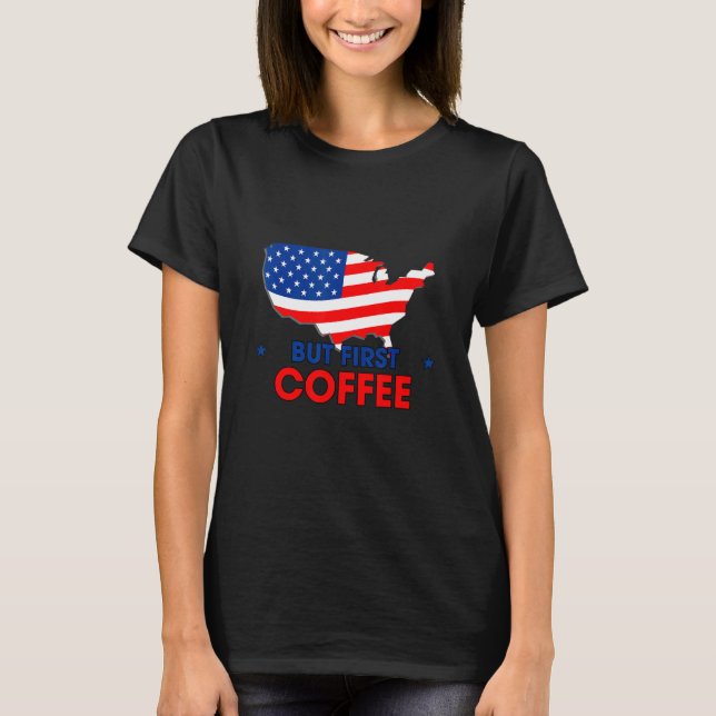 Camiseta Pero el primer café cafeína Humor sarcástico (Anverso)