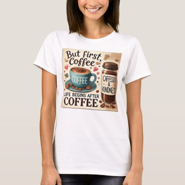 CAMISETA PERO EL PRIMER CAFÉ ES EL MEJOR (Anverso)