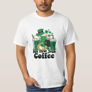 Camiseta Pero el primer café irlandés: un estreno del día d
