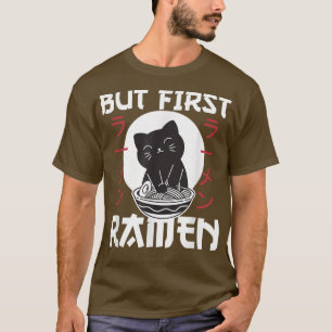 Camiseta Pero el primer gato lindo de Ramen come fideos de