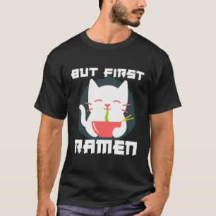 Camiseta Pero el primer Ramen