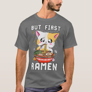Camiseta Pero el primer Ramen comiendo gato Kawaii Anime Ba