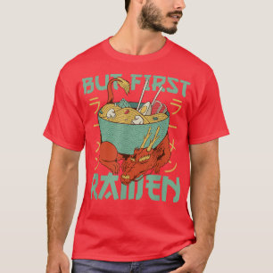Camiseta Pero el primer Ramen Cute Dragon come fideos Ramen