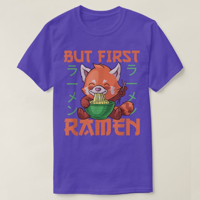 Camiseta Pero el primer Ramen Cute Red Panda come fideos de (Diseño del anverso)
