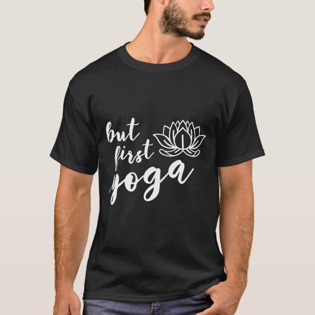Camiseta Pero el primer yoga (Anverso)