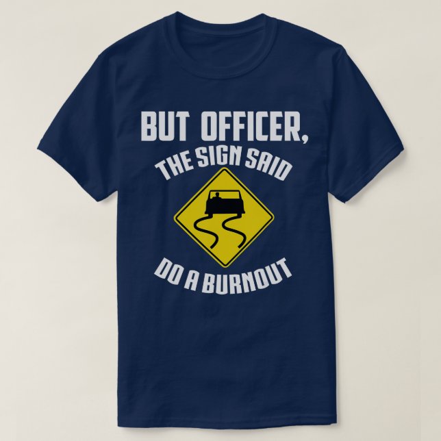 Camiseta Pero el Rótulo dijo: "Hagan un Burnout". (Diseño del anverso)
