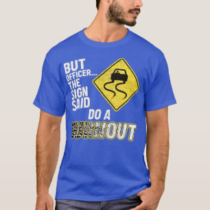 Camiseta Pero el Rótulo dijo: "Haz un coche funesto" (1)