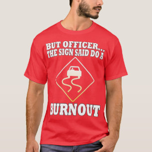 Camiseta Pero el Rótulo dijo: "Haz una campaña divertida"