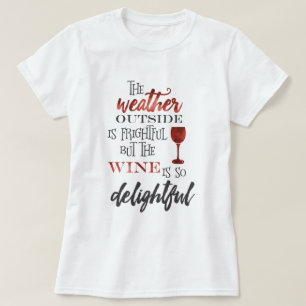 Camiseta Pero El Vino Es Un Navidad Tan Delicioso