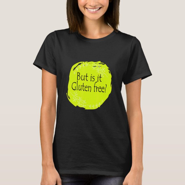 Camiseta Pero, ¿Es Diáseas Celiáceas De Gluten Libre De Glu (Anverso)