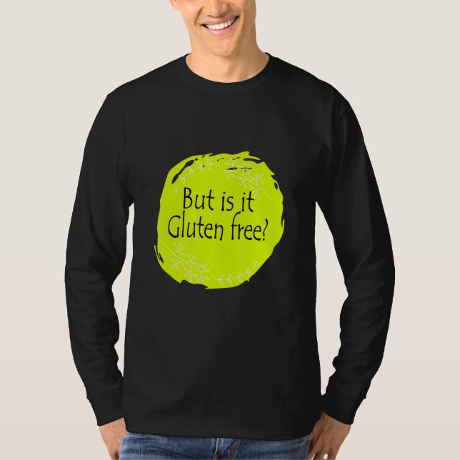 Camiseta Pero, ¿Es Diáseas Celiáceas De Gluten Libre De Glu (Anverso)