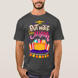 Camiseta Pero Espera, Theres Myrrh Navidades Pun