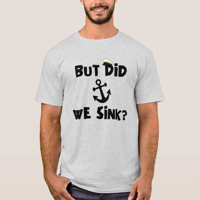 Camiseta Pero, ¿Hundimos Al Capitán Del Barco, A Los Amante (Anverso)