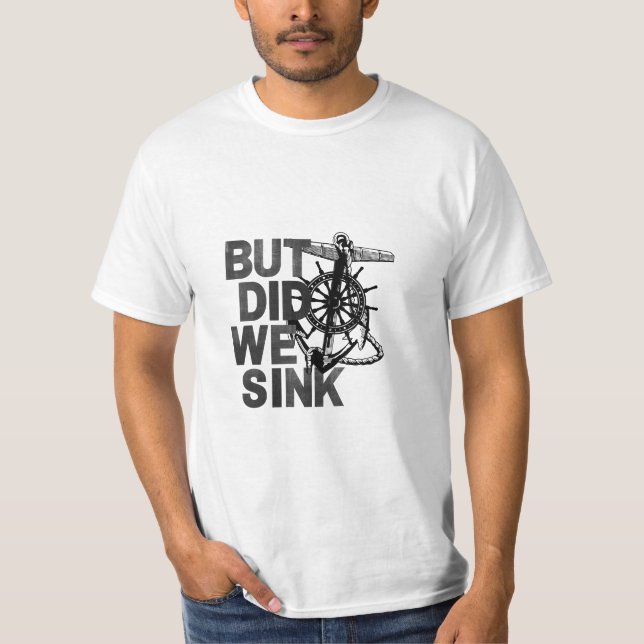 Camiseta Pero, ¿Hundimos El Bote De Amante Del Sailor? (Anverso)