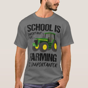 Camiseta Pero la agricultura es una importante granja de tr