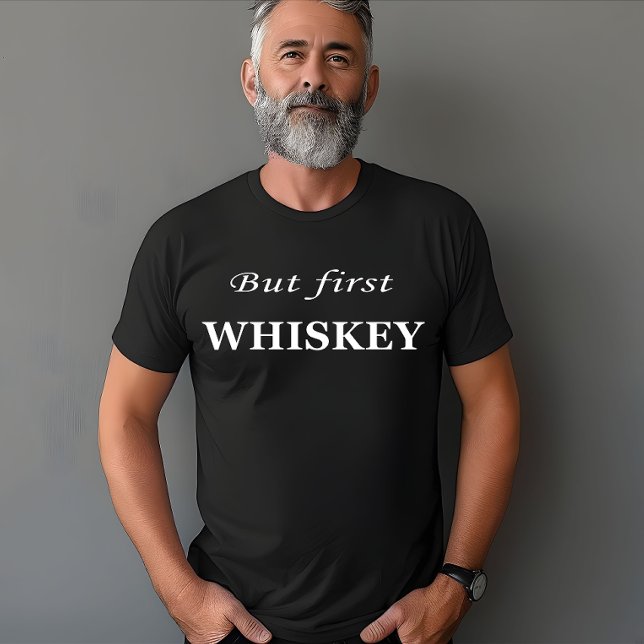 Camiseta Pero las primeras citas de whisky son divertidas (Subido por el creador)