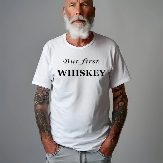 Camiseta Pero las primeras citas de whisky son divertidas (Subido por el creador)