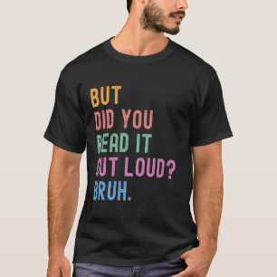 Camiseta Pero Lo Leíste En Voz Alta Hermano Divertido Herma