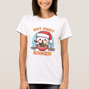Camiseta Pero los primeros Navidades de Ramen obsequian a l