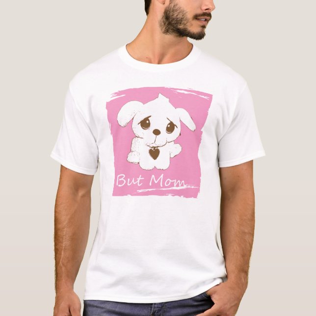 Camiseta Pero mamá… Ojos del perrito (Anverso)