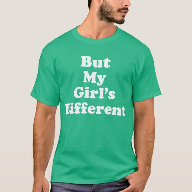 Camiseta Pero Mi Chica Diferente (Anverso)