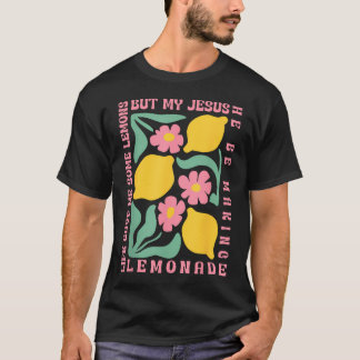 Camiseta Pero Mi Jesús Él Está Haciendo