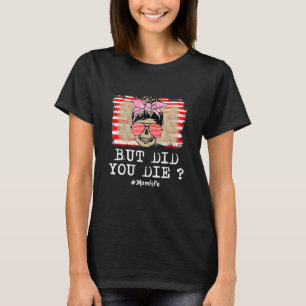 Camiseta Pero, ¿Moriste A Mami Skull Con Bandana Sunflow