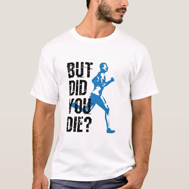 Camiseta Pero Moriste Corriendo (Anverso)