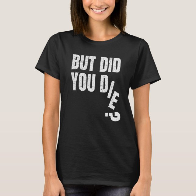 Camiseta Pero Moriste Gym Fitness Training Entrenamiento Ha (Anverso)