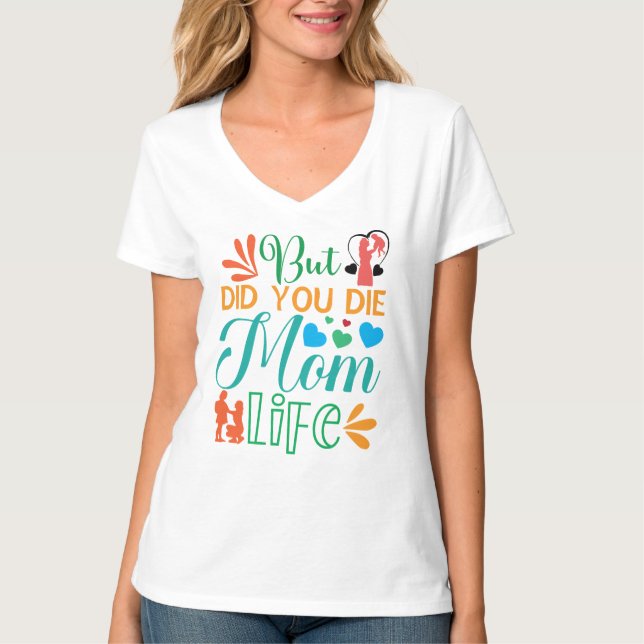 Camiseta Pero Moriste Mamá Life-94972 (Anverso)
