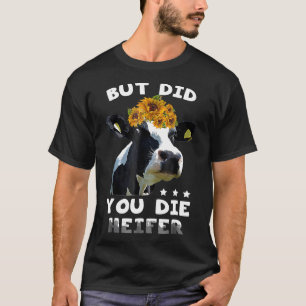 Camiseta Pero Moriste Vaquilla Granjero Vaca S