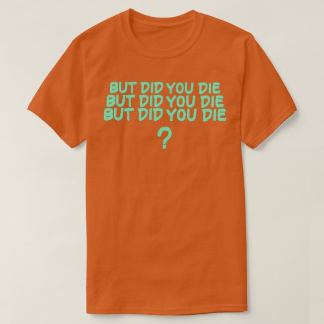 Camiseta Pero Muriste 1 (Diseño del anverso)