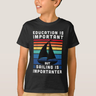 Camiseta Pero navegar es más importante - Vela de barco de