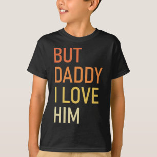 Camiseta Pero papá, lo amo, papá gracioso, día de los padre