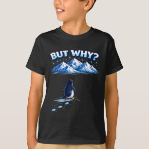 Camiseta Pero por qué meme de pingüino nihilista caminando