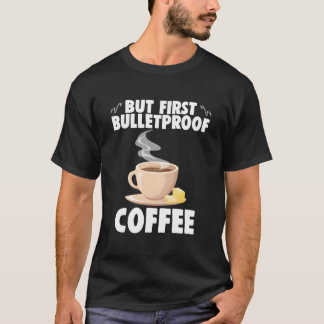 Camiseta Pero Primero Café Bulletproof Con Barista Cafeinad