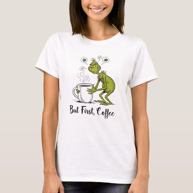 Camiseta Pero Primero Café Grumpy Verde Dibujo Animado Aman (Anverso)