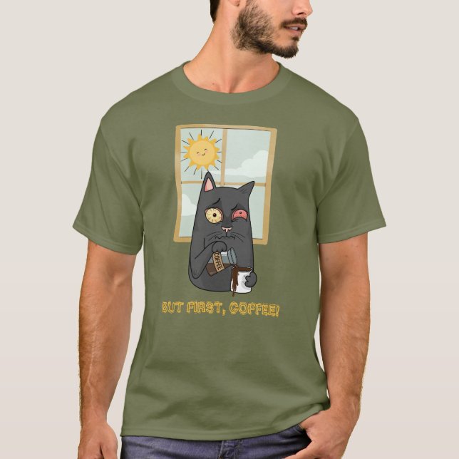 Camiseta Pero primero, el gato desquiciado del café vierte  (Anverso)