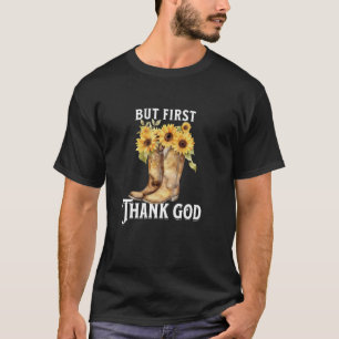 Camiseta Pero Primero Gracias a Dios Vaquera Botín de Giras