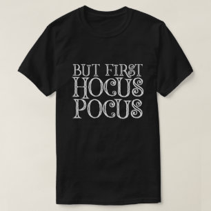 CAMISETA PERO PRIMERO HOCUS POCUS