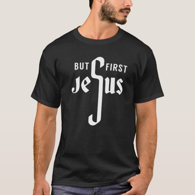 Camiseta Pero primero Jesús Dios Religioso (Anverso)