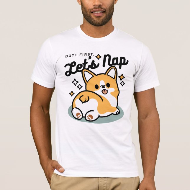 Camiseta Pero primero, Nap - Personalizado de Corgi Butt (Anverso)