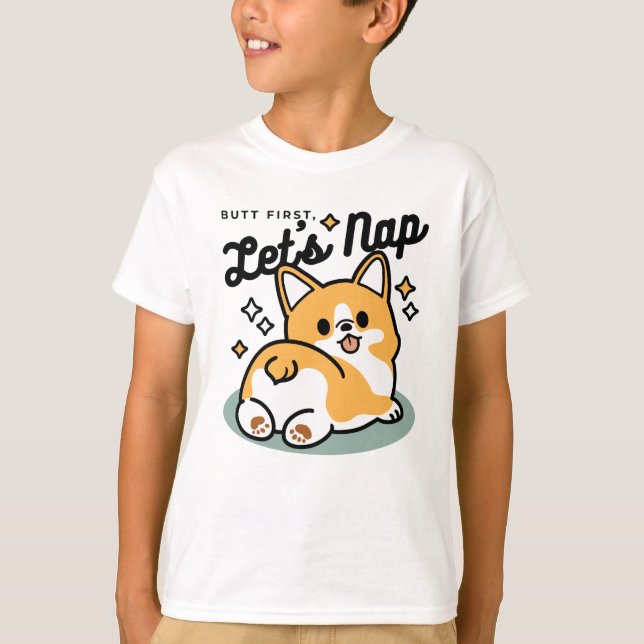Camiseta Pero primero, Nap - Personalizado de Corgi Butt (Anverso)