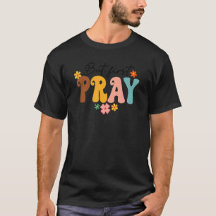 Camiseta Pero primero rezar la Groovy fe cristiana Jesús Di