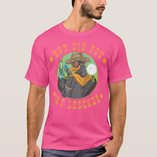 Camiseta Pero, ¿probaste a Steampunk Go, Médica de la peste
